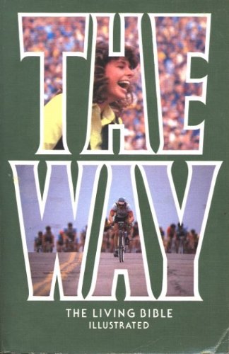 THE WAY: The Living Bible (Illustrated)
