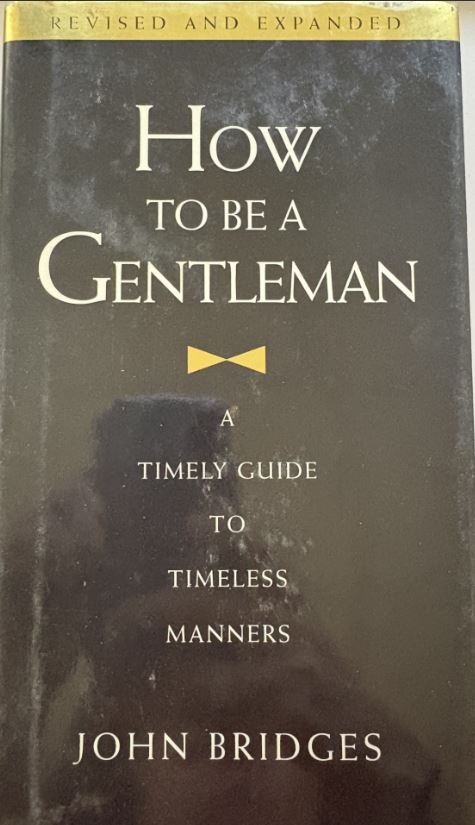 How to Be a Gentleman: A Timely Guide To Timeless Manners