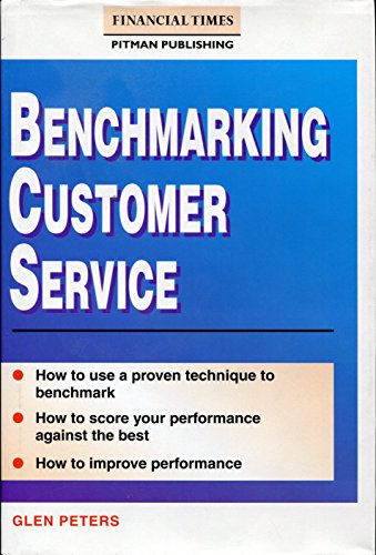 Benchmarking Customer Service (Financial Times Management Series)