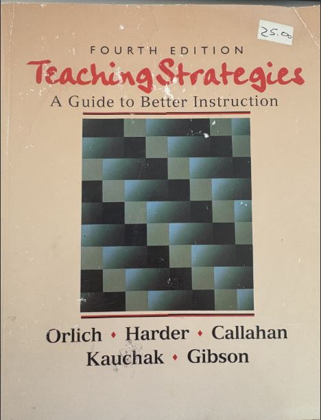 Teaching Strategies: A Guide to Better Instruction