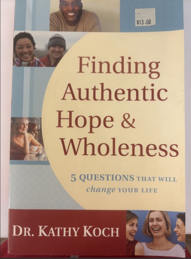 Finding Authentic Hope & Wholeness: 5 Questions That Will Change Your Life