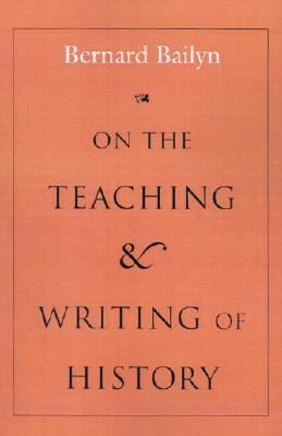 On the Teaching and Writing of History: Responses to a Series of Questions