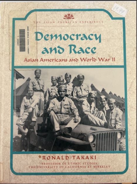 Democracy and Race: Asian Americans and World War II