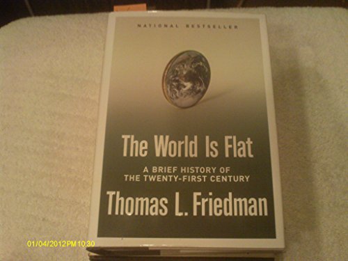 The World Is Flat: A Brief History of the Twenty-first Century